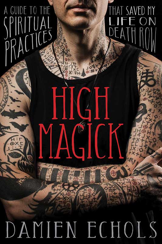 High Magick Book by Damien Echols